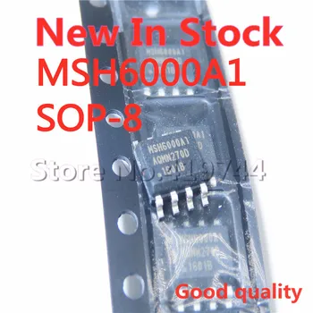5 шт./ЛОТ MSH6000A, MSH6000A1, SOP-8, ЖК-чип, микросхема питания, В наличии новая оригинальная микросхема.