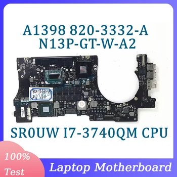 820-3332-A 2,7 ГГц С процессором SR0UW I7-3740QM 16 ГБ Материнская плата для ноутбука Apple A1398 SLJ8C N13P-GT-W-A2 100% Работает хорошо