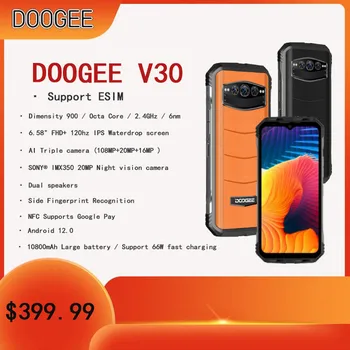 DOOGEE V30 eSIM С двумя динамиками 5G Прочный Телефон 8 + 256 ГБ с разрешением 900 Wifi 6 Soc 6 нм 6,58 