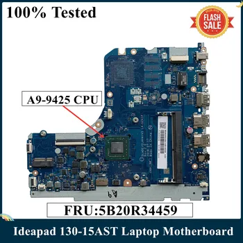 LSC Отремонтирована для материнской платы ноутбука Lenovo Ideapad 130-15AST с процессором AMD A9-9425 FRU: 5B20R34459 LA-G241P