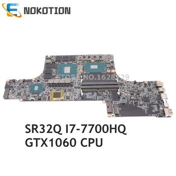 NOKOTION Для MSI GS73VR GS63VR WS63 WS63VR материнская плата ноутбука SR32Q I7-7700HQ процессор GTX1060 MS 16K21 MS-16K21 MS-16K2