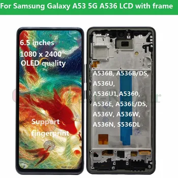 OLED Для Samsung Galaxy A53 5G ЖК-дисплей С Сенсорным Экраном Дигитайзер В сборе Для A536 A536B A5360 ЖК-дисплей с рамкой Заменить S536DL