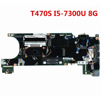 Восстановленная Материнская плата для ноутбука Lenovo T470S FRU 01ER344 01ER065 01ER064 I5-7300U CPU 8 ГБ оперативной памяти