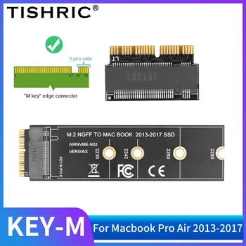 Карта адаптера жесткого диска TISHRIC M.2 NVME на 2013-2017 годы для Macbook Air Pro SSD Riser Card Карта адаптера жесткого диска NVME M-Key M-Key