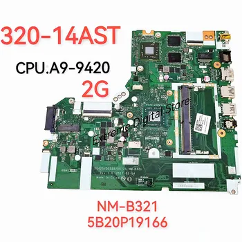 Независимая материнская плата ноутбука NM-B321 применима к ноутбуку Lenovo ideapa 320-15AST Процессор: A4 A9 100% тест в норме